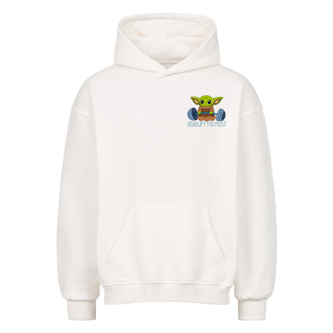 deadlift you must Oversized Hoodie