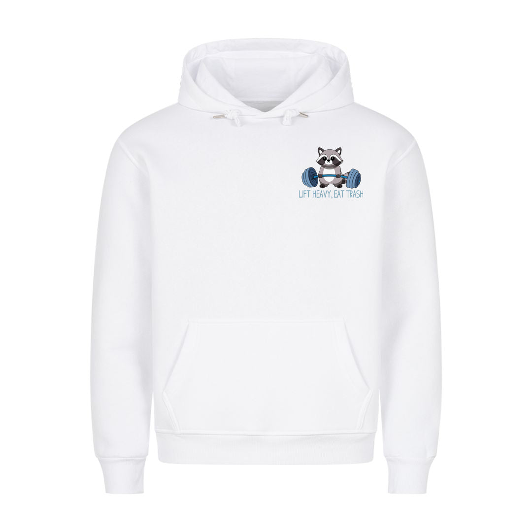 Lift heavy, eat trash Hoodie