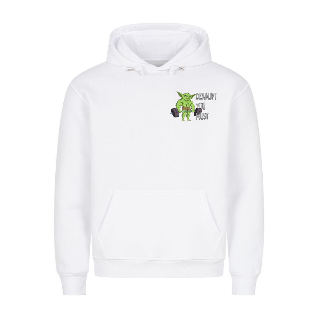 Deadlift you must Hoodie