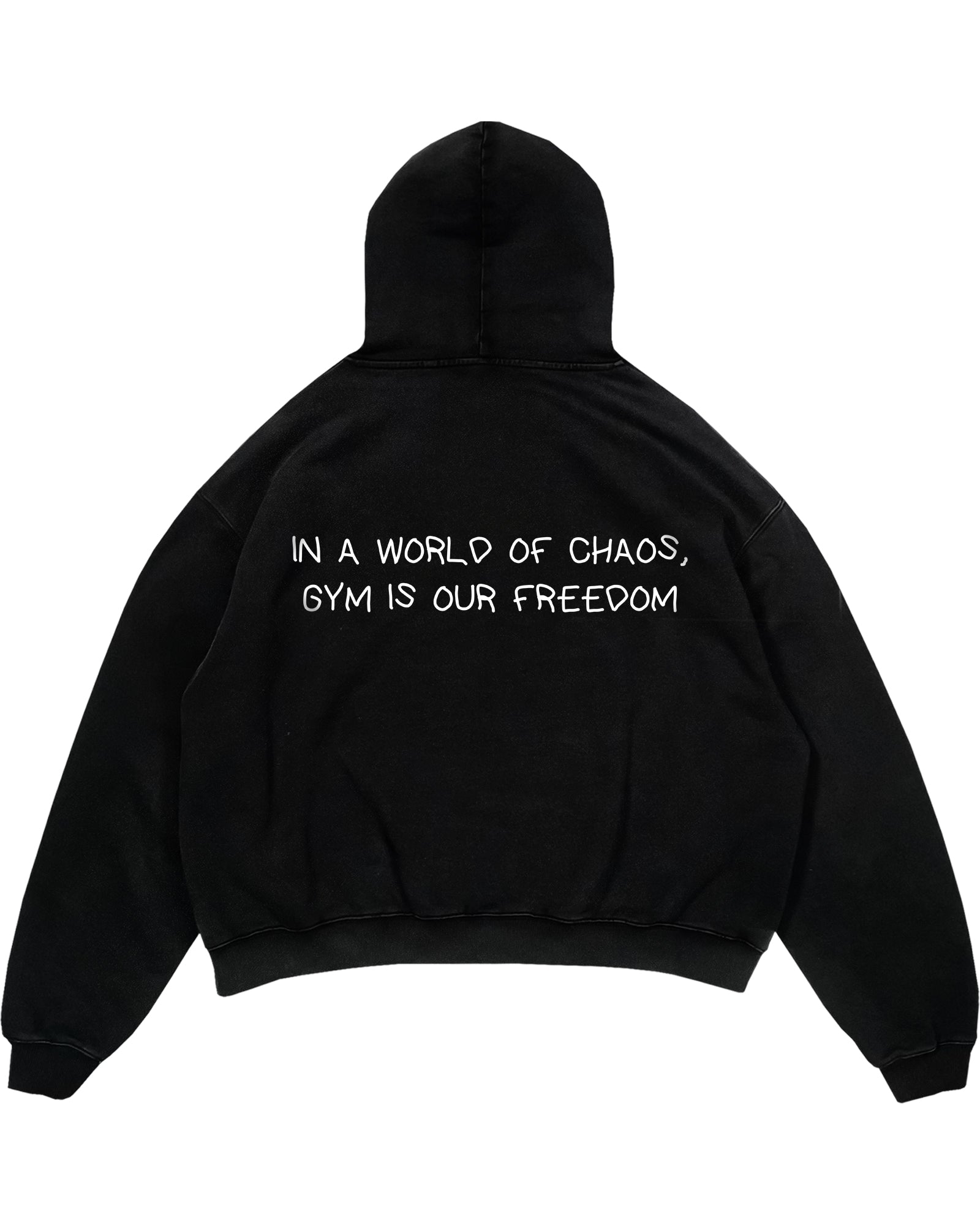 IN A WORLD OF CHAOS, GYM IS OUR FREEDOM Oversized (Backprint) Hoodie