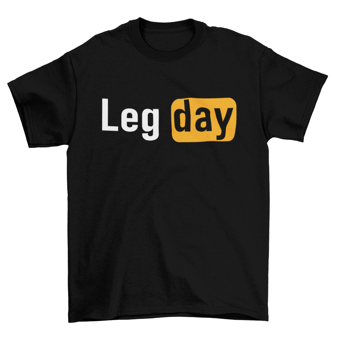 Leg day Shirt