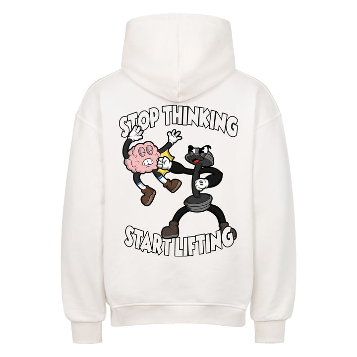 Stop thinking Oversized Hoodie