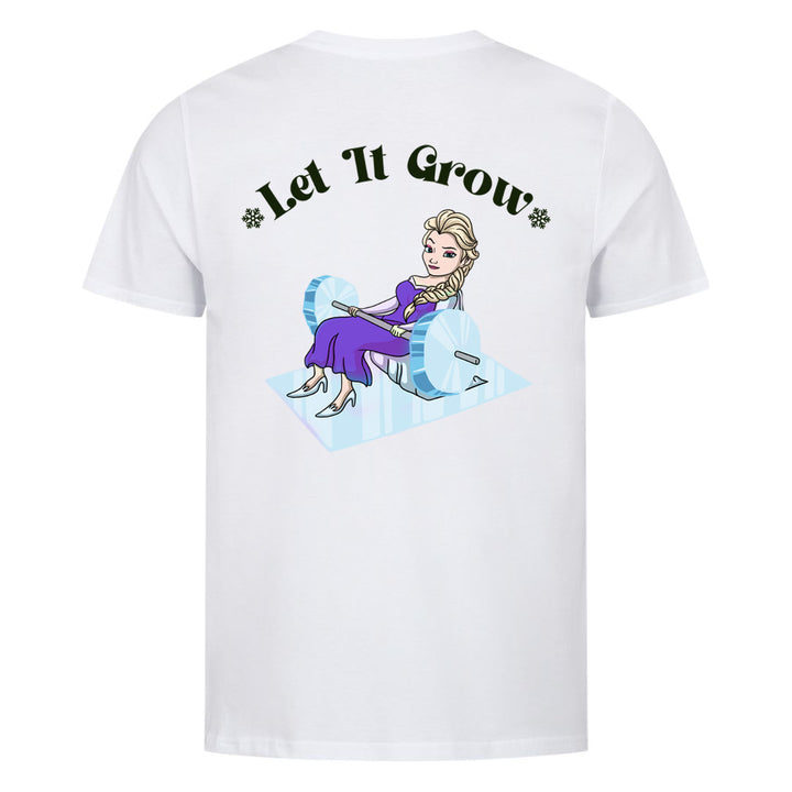 Let it grow (Backprint) Shirt