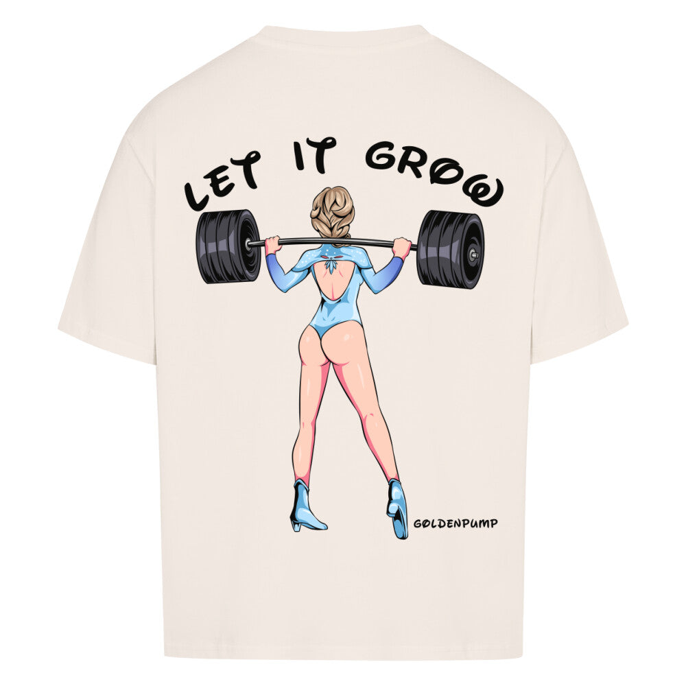 Let it grow (Backprint) Oversized Shirt
