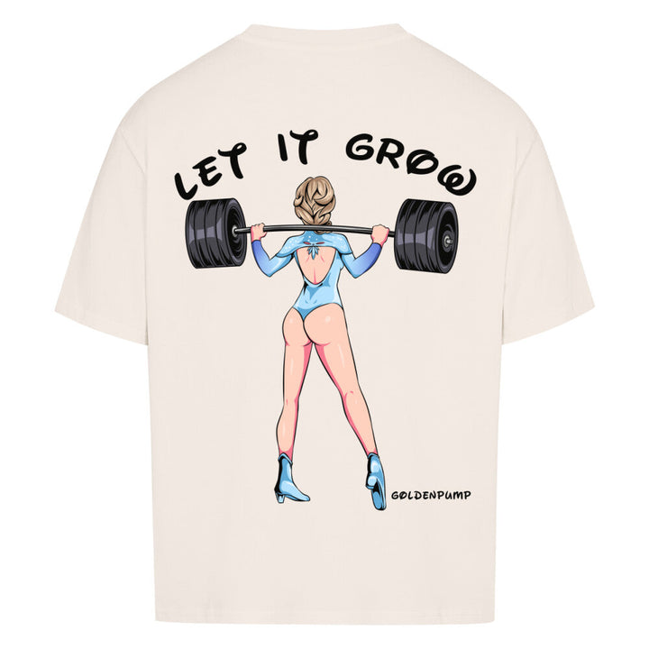 Let it grow (Backprint) Oversized Shirt