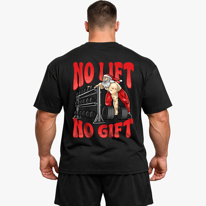 No lift no gift (Backprint) Oversized Shirt