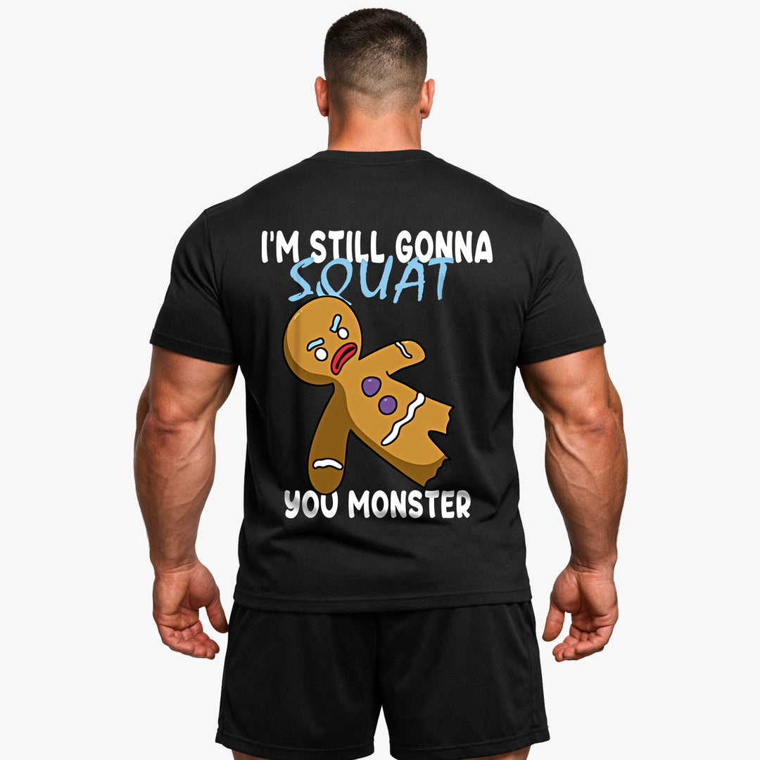 Still gonna squat (Backprint) Shirt