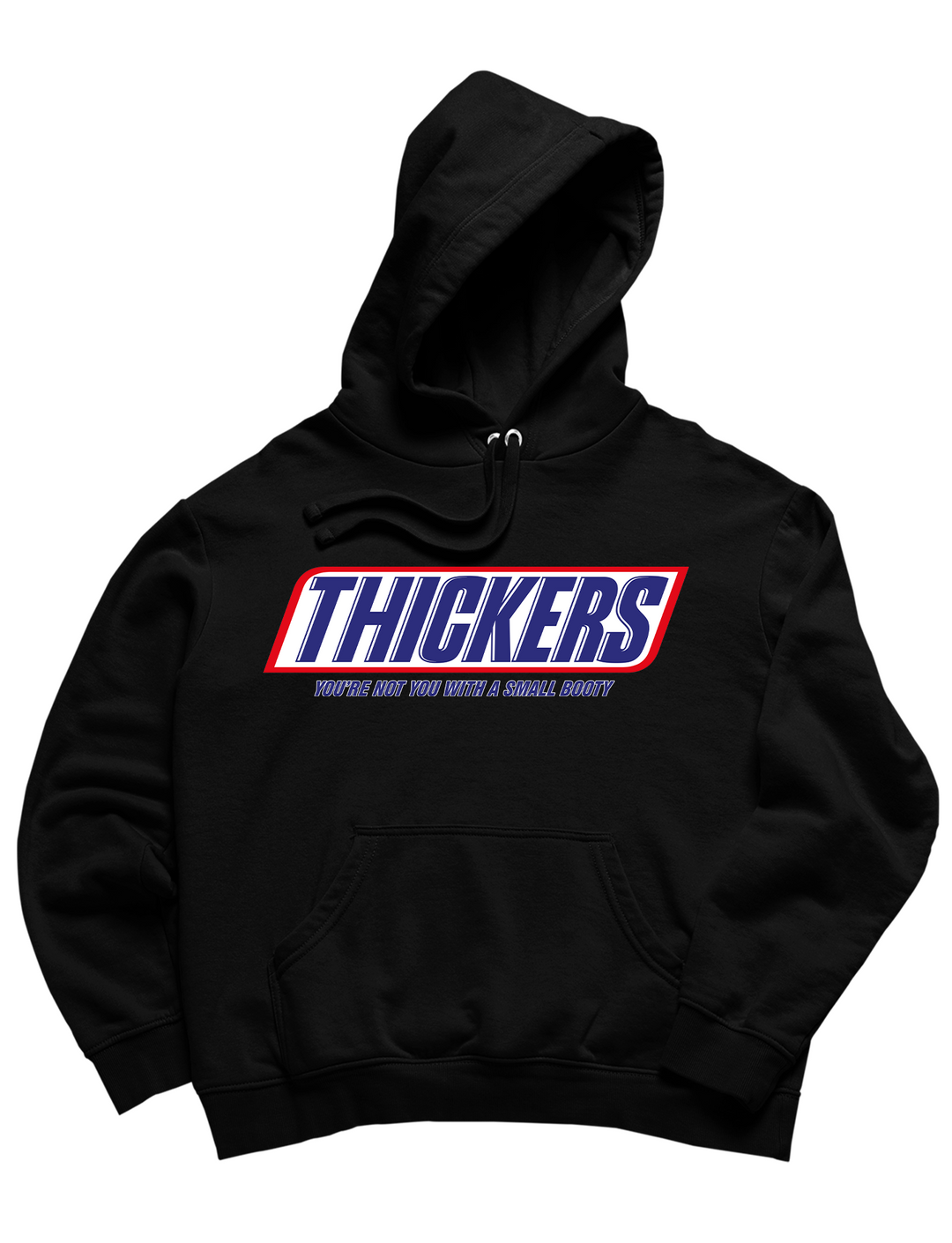 Thickers Hoodie