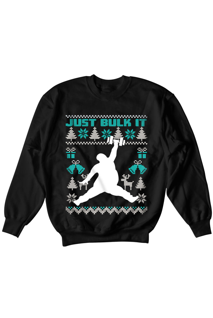 Just Bulk it Sweatshirt